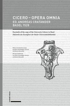 Hardcover Cicero - Opera Omnia Ed. Andreas Cratander, Basel 1528: Reproduction of the Copy of the University Library in Basel Reproduktion Des Exemplars Der Bas [Latin] Book