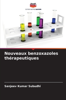 Nouveaux benzoxazoles thérapeutiques (French Edition)
