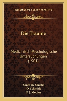 Paperback Die Traume: Medizinisch-Psychologische Untersuchungen (1901) [German] Book