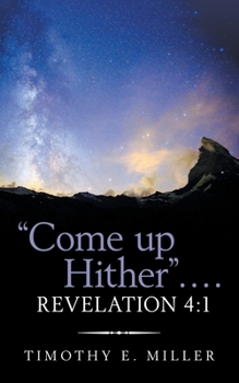 Paperback "Come up Hither" . . . . Revelation 4: 1 Book