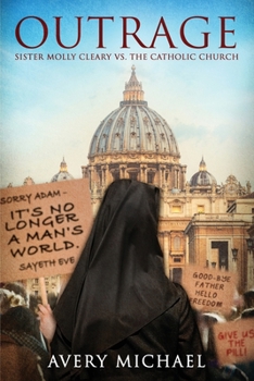 Paperback Outrage: Sister Molly Cleary vs. The Catholic Church Book
