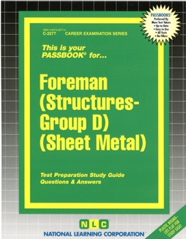 Spiral-bound Foreman (Structures-Group D) (Sheet Metal): Passbooks Study Guide Book