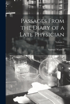 Paperback Passages From the Diary of a Late Physician; Volume 1 Book
