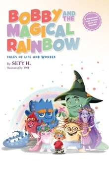 Hardcover Bobby and the Magical Rainbow Book