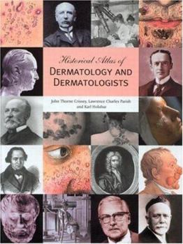 Hardcover Historical Atlas of Dermatology and Dermatologists Book