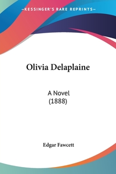 Paperback Olivia Delaplaine: A Novel (1888) Book