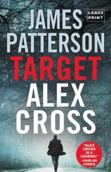 Hardcover Target: Alex Cross (Large Type / Large Print) [Large Print] Book