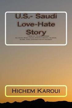 Paperback U.S.- Saudi Love-Hate Story: From 9/11 to the Arab Spring Book