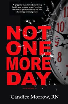 Paperback Not One More Day: A Memoir Book