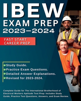 Paperback IBEW Test Prep 2024-2025: International Brotherhood of Electrical Workers Complete Exam Prep. IBEW Aptitude Test Prep with Study Guide and Pract Book