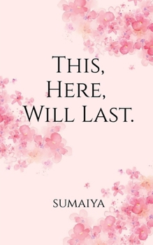 Paperback This, Here, Will Last . Book