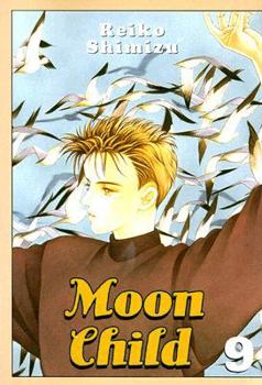 Moon Child: Volume 9 (Moon Child) - Book #9 of the 月の子 / Moon Child