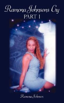 Paperback Ramona Johnsons Cry: Part I Book