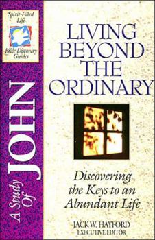 Paperback The Spirit-Filled Life Bible Discovery Series: B16-Living Beyond the Ordinary Book