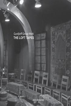 Paperback Gurdjieff Group Work - The Loft Tapes Book