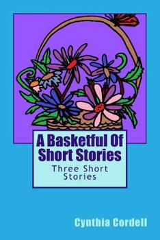 Paperback A Basketful Of Short Stories Book