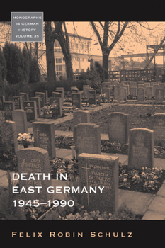 Hardcover Death in East Germany, 1945-1990 Book