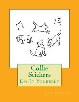 Paperback Collie Stickers: Do It Yourself Book
