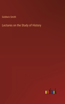 Hardcover Lectures on the Study of History Book