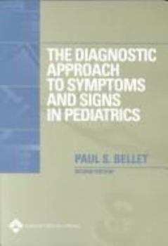 Paperback The Diagnostic Approach to Symptoms and Signs in Pediatrics Book