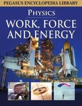 Hardcover Work, Force & Energy: 1 (Physics) Book