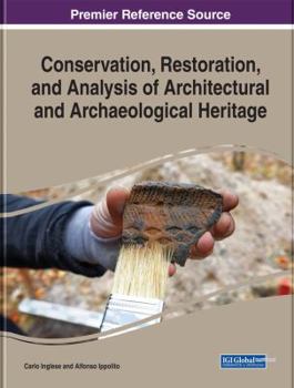 Hardcover Conservation, Restoration, and Analysis of Architectural and Archaeological Heritage Book