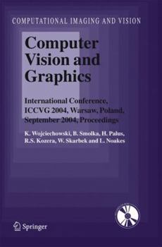 Hardcover Computer Vision and Graphics: International Conference, Iccvg 2004, Warsaw, Poland, September 2004, Proceedings Book