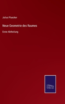 Hardcover Neue Geometrie des Raumes: Erste Abtheilung [German] Book