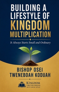 Building a Lifestyle of Kingdom Multiplication