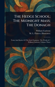 Hardcover The Hedge School; The Midnight Mass; The Donagh Book