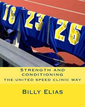 Paperback Strength and conditioning: the united speed clinic way Book