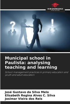 Paperback Municipal school in Paulista: analysing teaching and learning Book