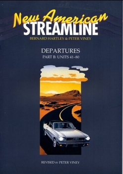 Paperback New American Streamline Departures - Beginner: Departuresstudent Book Part B (Units 41-80) Book