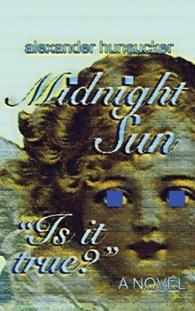 Hardcover Midnight Sun*: A Novel of Nightmares, Faith, and Becoming Book