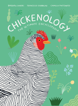 Hardcover Chickenology: The Ultimate Encyclopedia Book