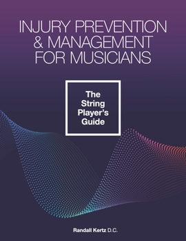 Paperback Injury Prevention & Management for Musicians - The String Player's Guide Book