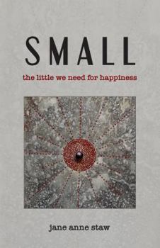 Paperback Small: The Little We Need for Happiness Book