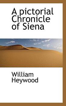 Paperback A Pictorial Chronicle of Siena Book