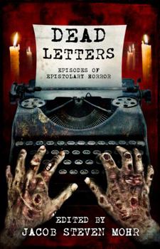 Paperback Dead Letters: Episodes of Epistolary Horror Book