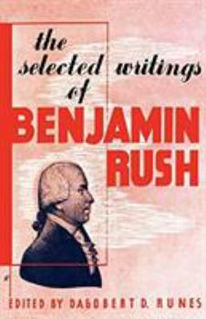 Paperback The Selected Writings of Benjamin Rush Book
