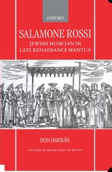Hardcover Salamone Rossi, Jewish Musician in Late Renaissance Mantua Book