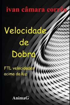 Paperback Velocidade de Dobra: Velocidades acima da Luz [Portuguese] Book