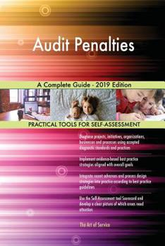 Paperback Audit Penalties A Complete Guide - 2019 Edition Book