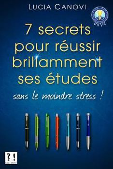 Paperback Sept secrets pour réussir ses études sans le moindre stress ! [French] Book