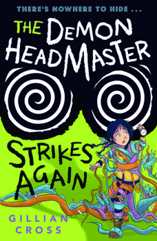 The Demon Headmaster Strikes Again - Book #4 of the Demon Headmaster