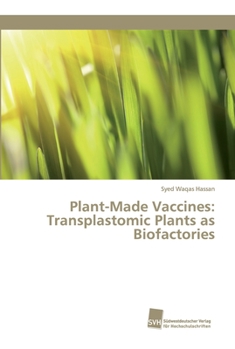Paperback Plant-Made Vaccines: Transplastomic Plants as Biofactories Book