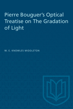Paperback Pierre Bouguer's Optical Treatise on the Gradation of Light Book