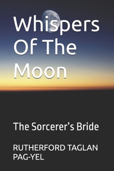 Paperback Whispers Of The Moon: The Sorcerer's Bride Book