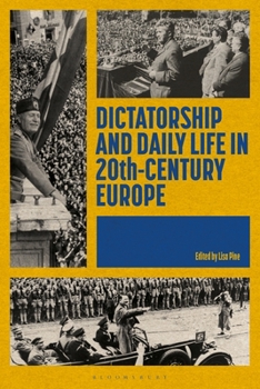 Paperback Dictatorship and Daily Life in 20th-Century Europe Book