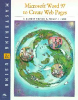 Paperback Mastering & Using Word 97 to Create Web Pages Book